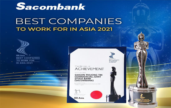 Sacombank đạt giải thưởng “Môi trường làm việc tốt nhất châu Á năm 2021”