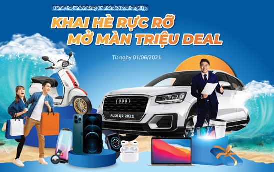 Sacombank khởi động chiến dịch “Khai hè rực rỡ - mở màn triệu deal”