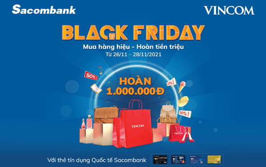 Sacombank ưu đãi chủ thẻ tín dụng quốc tế dịp Black Friday