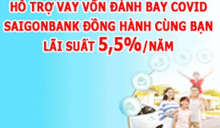 SaiGonBank tung “Gói tín dụng 900 tỷ đồng với lãi suất ưu đãi chỉ từ 5,5%/năm”