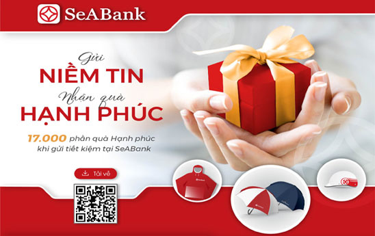 SeABank dành 17.000 quà tặng hạnh phúc cho khách hàng gửi tiết kiệm