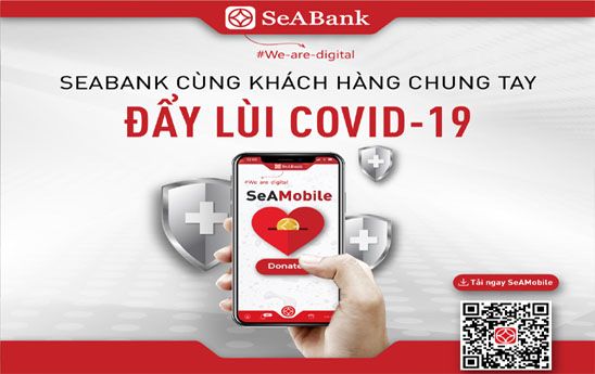 SeABank đóng góp 1.000 đồng cho mỗi giao dịch trên SeAMobile, SeANet vào Quỹ Vaccine phòng chống Covid-19