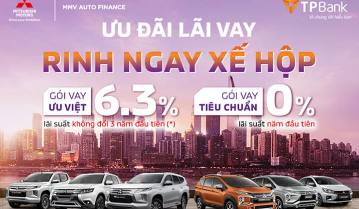 TPBank ưu đãi cho vay 0% dành riêng cho khách hàng mua xe Mitsubishi