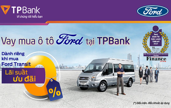 TPBank ưu đãi độc quyền lãi suất 0% cho khách hàng mua xe Ford