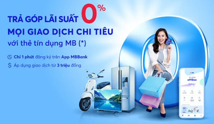 Trả góp 0% mọi giao dịch chi tiêu với thẻ tín dụng MB ngay trên App MBBank