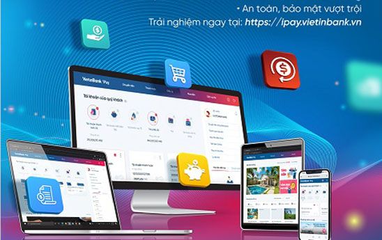 Trải nghiệm hoàn hảo với VietinBank iPay phiên bản Web mới