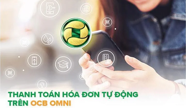 Ưu đãi hoàn tiền 30% khi đăng ký thanh toán hóa đơn tự động qua OCB OMNI