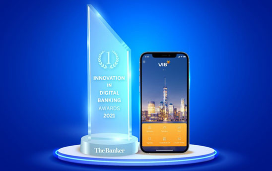 VIB nhận giải “Đổi mới sáng tạo trong lĩnh vực Ngân hàng số năm 2021” do The Banker trao tặng