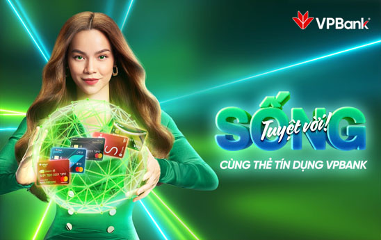 VPBank mang trải nghiệm “Sống tuyệt vời" tới người dùng thẻ tín dụng