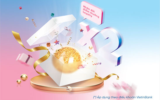 VietinBank Loyalty bùng nổ ưu đãi dịp sinh nhật ngân hàng