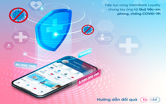 VietinBank “Đổi điểm tích lũy - Góp Quỹ Vắc-xin”