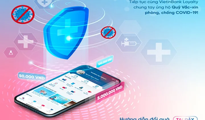 VietinBank “Đổi điểm tích lũy - Góp Quỹ Vắc-xin”