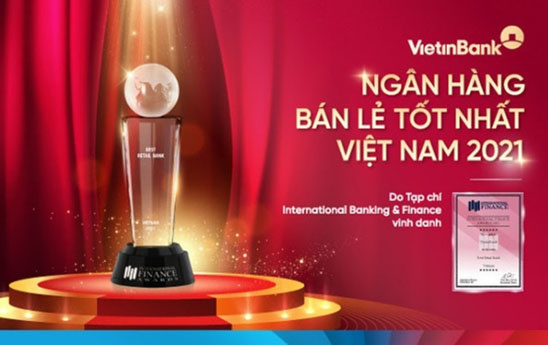 VietinBank được vinh danh “Ngân hàng Bán lẻ tốt nhất Việt Nam 2021”