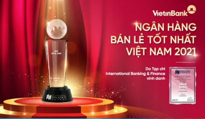 VietinBank được vinh danh “Ngân hàng Bán lẻ tốt nhất Việt Nam 2021”