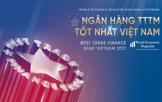 VietinBank được vinh danh là Ngân hàng Tài trợ Thương mại tốt nhất năm 2021