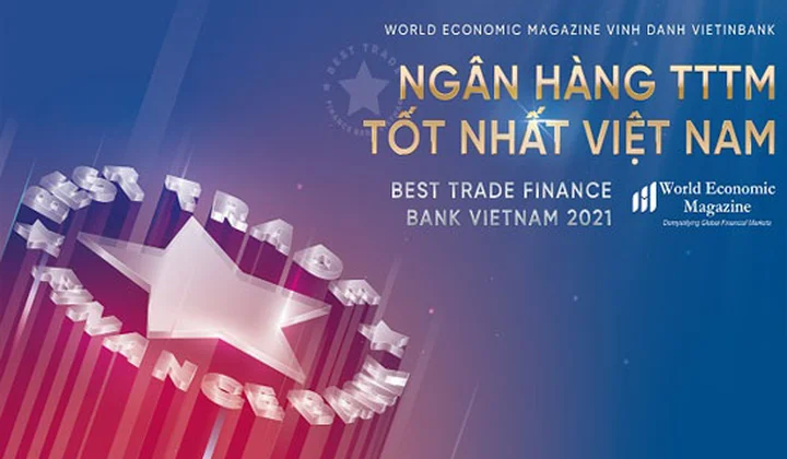 VietinBank được vinh danh là Ngân hàng Tài trợ Thương mại tốt nhất năm 2021