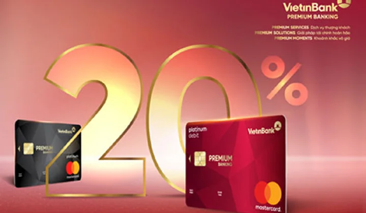 VietinBank khuyến mại “Xài thẻ ưu tiên - Hoàn tiền vượt trội”