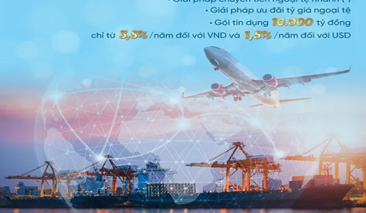 VietinBank triển khai Gói Giải pháp tổng thể dành cho doanh nghiệp xuất nhập khẩu