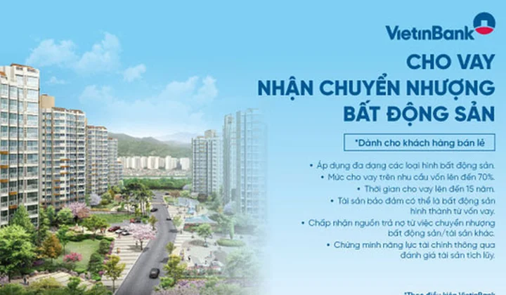 VietinBank ưu đãi cho vay nhận chuyển nhượng bất động sản
