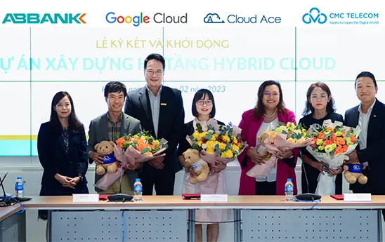 ABBank hợp tác cùng Google Cloud triển khai dự án “Xây dựng hạ tầng Hybrid Cloud"
