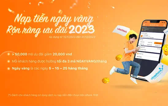 “Nạp tiền ngày vàng - Rộn ràng ưu đãi 2023” cùng SHB