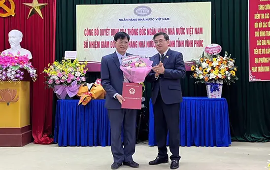 Ông Hoàng Duy Chinh được bổ nhiệm giữ chức Giám đốc Ngân hàng Nhà nước chi nhánh tỉnh Vĩnh Phúc