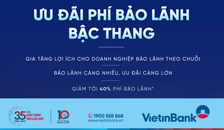 VietinBank dành ưu đãi tới 40% phí cho doanh nghiệp phát hành bảo lãnh