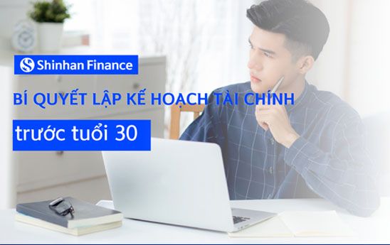 Bí quyết lập kế hoạch tài chính trước tuổi 30