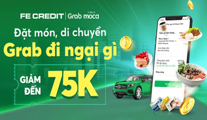 Chủ thẻ FE CREDIT nhận ưu đãi khi đặt xe, gọi món trên ứng dụng Grab