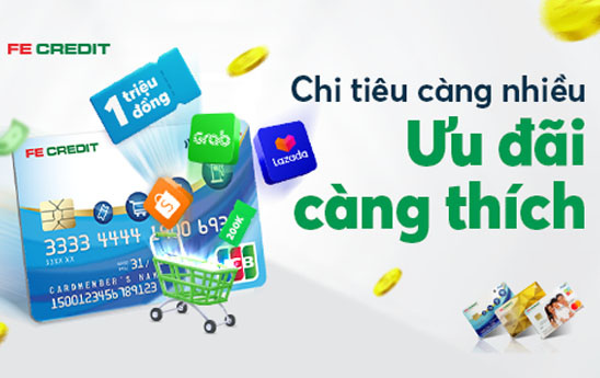 Chủ thẻ tín dụng FE CREDIT nhận hoàn tiền đến 1 triệu đồng