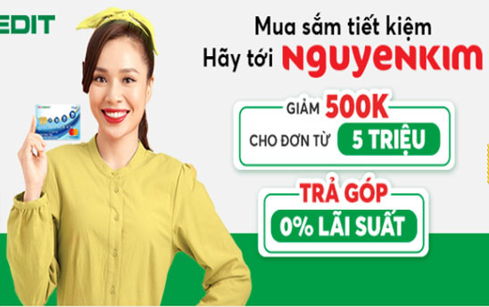 Chủ thẻ tín dụng FE CREDIT nhận ưu đãi tại FPTshop.com.vn và Nguyễn Kim