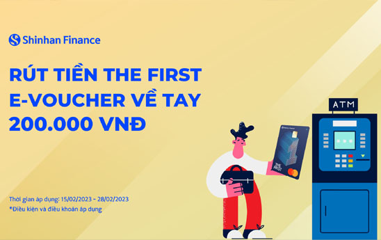 Chủ thẻ tín dụng Shinhan Finance Mastercard THE FIRST có cơ hội nhận e-voucher đến 200.000 VNĐ