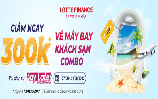 Du lịch trước với VNTrip - Trả tiền sau cùng PayLater bởi LOTTE Finance