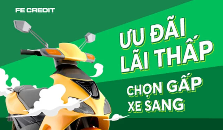 FE CREDIT cho khách hàng vay ưu đãi lãi suất từ 0,99% để mua xe trả góp