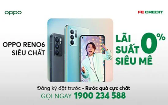 FE CREDIT cho vay ưu đãi khách hàng mua OPPO