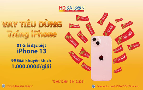HD SAISON khuyến mại “Vay tiêu dùng - Trúng iPhone”