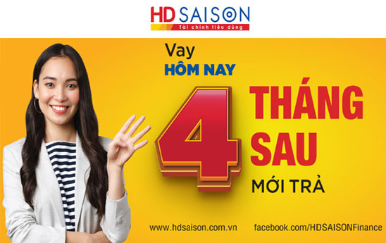 HD SAISON triển khai gói vay tiền mặt “Vay hôm nay - 4 tháng sau mới trả”