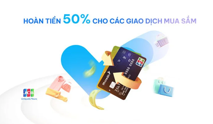 Hoàn tiền 50% cho các giao dịch chi tiêu mua sắm khi mở thẻ tín dụng Mcredit
