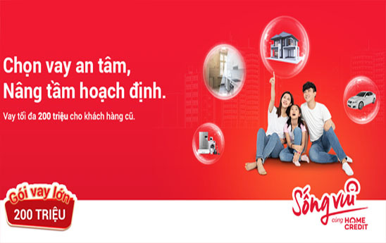 Home Credit ra mắt Gói vay hạn mức 200 triệu đồng