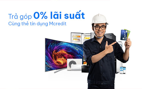 Mcredit áp dụng trả góp lãi suất 0% với thẻ tín dụng