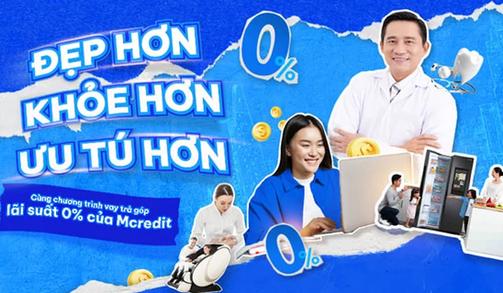 Mcredit cho vay mua trả góp lãi suất 0% các dịch vụ sức khỏe - làm đẹp - giáo dục - điện máy