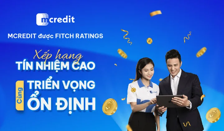 Mcredit được Fitch Ratings xếp hạng ở mức B, cùng triển vọng Ổn định