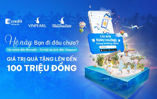 Mcredit khuyến mãi chào hè với vô vàn quà tặng hấp dẫn
