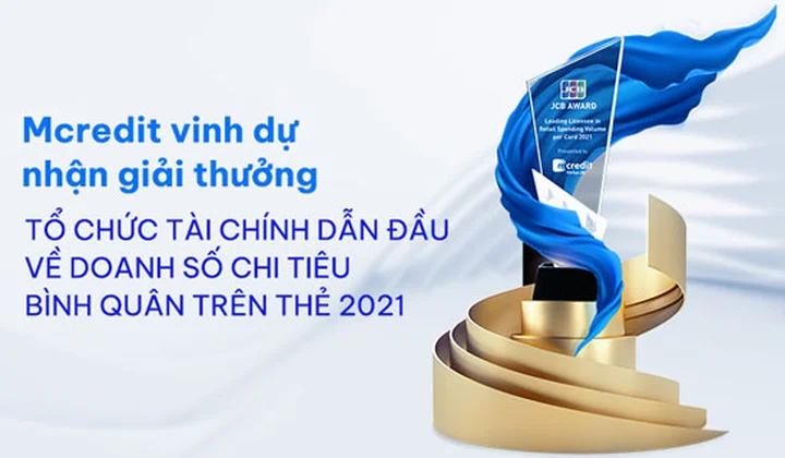 Mcredit lần thứ 3 liên tiếp nhận giải “Tổ chức Tài chính dẫn đầu về Doanh số chi tiêu bình quân trên thẻ 2021” của JCB
