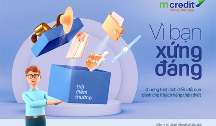 Mcredit tri ân khách hàng thân thiết - Vì bạn xứng đáng