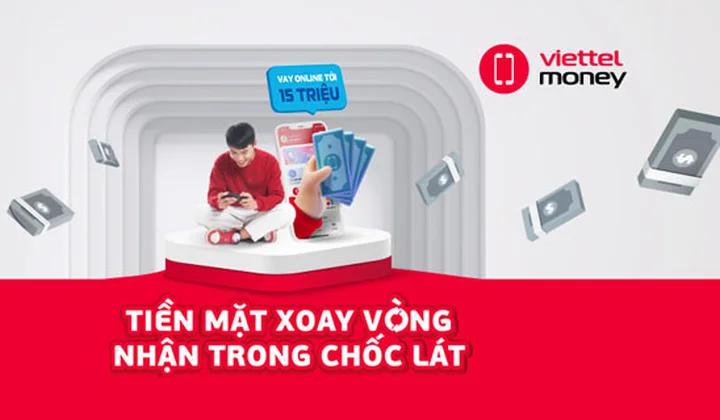 Mcredit và Viettel tung sản phẩm cho vay online 100%, hạn mức tới 15 triệu đồng