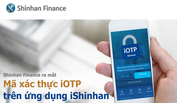 Shinhan Finance áp dụng mã xác thực iOTP trên ứng dụng iShinhan