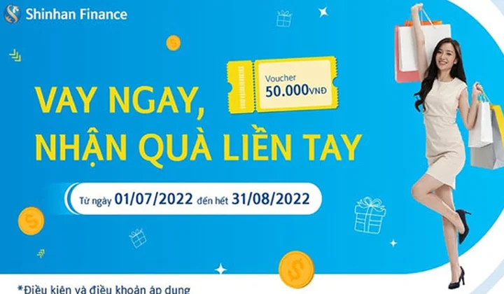 Shinhan Finance với “Vay ngay, Nhận quà liền tay”