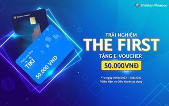 Shinhan Finance với chương trình “Trải nghiệm cùng thẻ tín dụng The First”