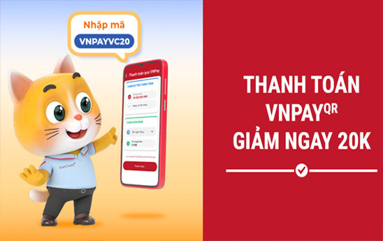 Thanh toán VNPAY, giảm ngay 20.000 đồng